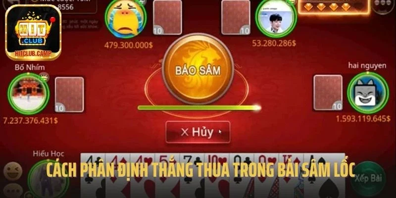 Cách phân định thắng thua trong bài Sâm Lốc Hitclub